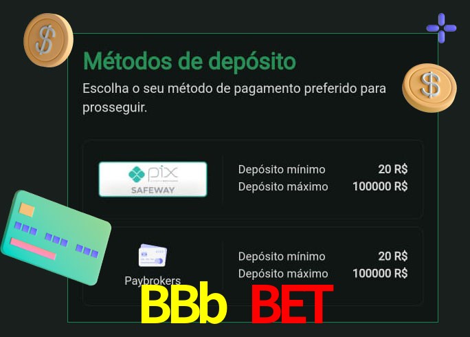 O cassino BBb Bet oferece uma grande variedade de métodos de pagamento